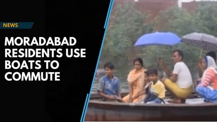 Moradabad residents use boats to commute after heavy water logging