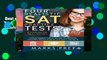 Best ebook  Four Realistic SAT Practice Tests - 2018 Edition: Tests Written By Tutors Who Take