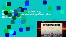 View IT Services: Costs, Metrics, Benchmarking and Marketing (Enterprise Computing) Ebook