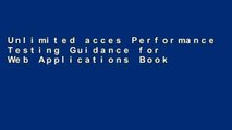 Unlimited acces Performance Testing Guidance for Web Applications Book