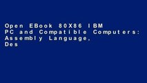 Open EBook 80X86 IBM PC and Compatible Computers: Assembly Language, Design and Interfacing Vol. I