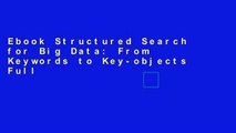 Ebook Structured Search for Big Data: From Keywords to Key-objects Full