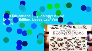 View Educational Psychology: Active Learning Edition, Loose-Leaf Version online