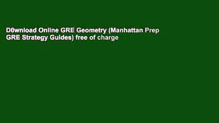 D0wnload Online GRE Geometry (Manhattan Prep GRE Strategy Guides) free of charge