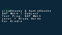 viewEbooks & AudioEbooks SAT Math 1 Subject Test Prep: SAT Math Level 1 Study Guide For Kindle