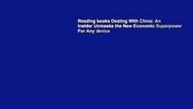 Reading books Dealing With China: An Insider Unmasks the New Economic Superpower For Any device