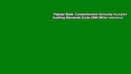 Popular Book  Comprehensive Generally Accepted Auditing Standards Guide 2000 (Miller reference)