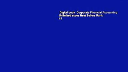 Digital book  Corporate Financial Accounting Unlimited acces Best Sellers Rank : #5