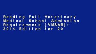 Reading Full Veterinary Medical School Admission Requirements (VMSAR): 2014 Edition for 2015
