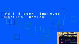 Full E-book  Employee Benefits  Review