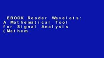 EBOOK Reader Wavelets: A Mathematical Tool for Signal Analysis (Mathematical Modeling and