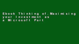 Ebook Thinking of.Maximising your Investment as a Microsoft Partner? Ask the Smart Questions Full
