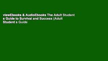 viewEbooks & AudioEbooks The Adult Student s Guide to Survival and Success (Adult Student s Guide