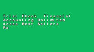 Trial Ebook  Financial Accounting Unlimited acces Best Sellers Rank : #3