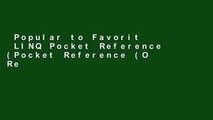 Popular to Favorit  LINQ Pocket Reference (Pocket Reference (O Reilly))  For Kindle