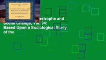 Popular Book  Catastrophe and Social Change, Vol. 94: Based Upon a Sociological Study of the