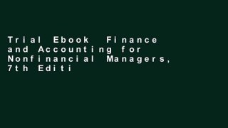 Trial Ebook  Finance and Accounting for Nonfinancial Managers, 7th Edition: All the Basics You