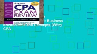 Digital book  Wiley CPA Exam Review 2012 2012: Business Environment and Concepts (Wiley CPA