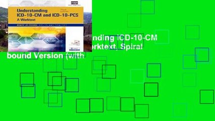Reading Full Understanding ICD-10-CM and ICD-10-PCS: A Worktext, Spiral bound Version (with