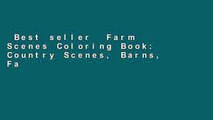 Best seller  Farm Scenes Coloring Book: Country Scenes, Barns, Farm Animals For Adults To Color