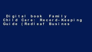 Digital book  Family Child Care: Record-Keeping Guide (Redleaf Business) Unlimited acces Best