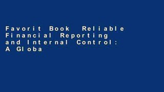 Favorit Book  Reliable Financial Reporting and Internal Control: A Global Implementation Guide