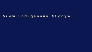 View Indigenous Storywork: Educating the Heart, Mind, Body, and Spirit Ebook