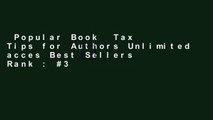 Popular Book  Tax Tips for Authors Unlimited acces Best Sellers Rank : #3