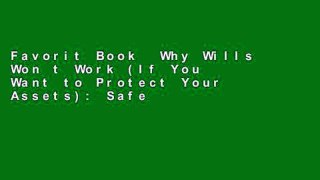 Favorit Book  Why Wills Won t Work (If You Want to Protect Your Assets): Safeguard Your Estate for