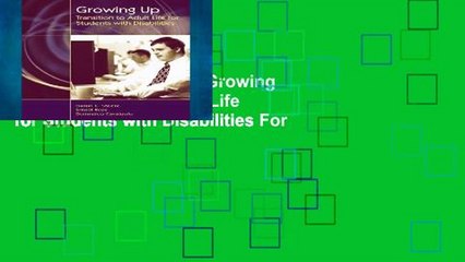 this books is available Growing Up: Transition to Adult Life for Students with Disabilities For