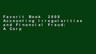 Favorit Book  2000 Accounting Irregularities and Financial Fraud: A Corporate Governance Guide