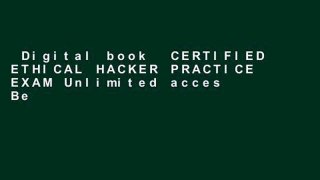 Digital book  CERTIFIED ETHICAL HACKER PRACTICE EXAM Unlimited acces Best Sellers Rank : #4