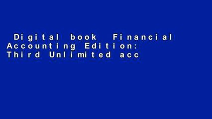 Digital book  Financial Accounting Edition: Third Unlimited acces Best Sellers Rank : #1