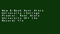 New E-Book Kent State University (College Prowler: Kent State University Off the Record) free of