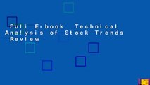 Full E-book  Technical Analysis of Stock Trends  Review