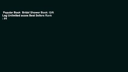 Popular Book  Bridal Shower Book: Gift Log Unlimited acces Best Sellers Rank : #4
