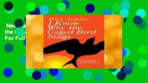 New Releases I Know Why the Caged Bird Sings  For Full