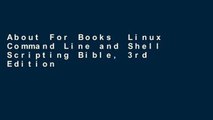 About For Books  Linux Command Line and Shell Scripting Bible, 3rd Edition  Best Sellers Rank : #5