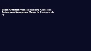 Ebook APM Best Practices: Realizing Application Performance Management (Books for Professionals by