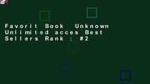 Favorit Book  Unknown Unlimited acces Best Sellers Rank : #2