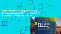 View Process Mining: Discovery, Conformance and Enhancement of Business Processes Ebook