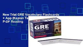 New Trial GRE Vocabulary Flashcards + App (Kaplan Test Prep) P-DF Reading