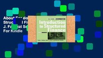 About For Books  Introduction to Structured Finance (Frank J. Fabozzi Series)  For Kindle