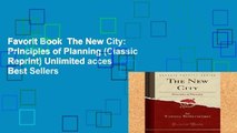 Favorit Book  The New City: Principles of Planning (Classic Reprint) Unlimited acces Best Sellers