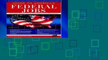 D0wnload Online Guide to America s Federal Jobs: A Complete Directory of U.S. Government Career