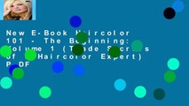 New E-Book Haircolor 101 - The Beginning: Volume 1 (Trade Secrets of a Haircolor Expert) P-DF