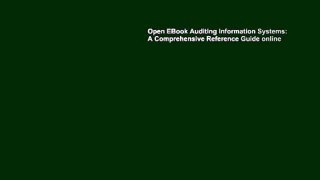 Open EBook Auditing Information Systems: A Comprehensive Reference Guide online
