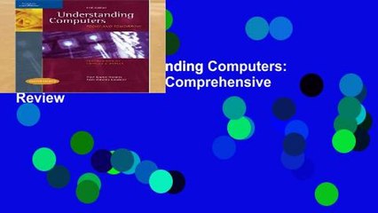 Full version  Understanding Computers: Today and Tomorrow: Comprehensive  Review
