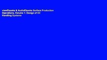 viewEbooks & AudioEbooks Surface Production Operations, Volume 1: Design of Oil Handling Systems