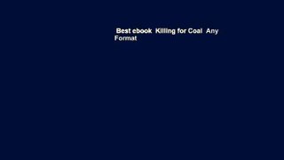 Best ebook  Killing for Coal  Any Format